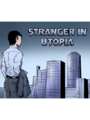 Stranger in Utopia