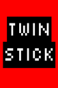 Twin Stick