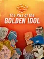The Rise of the Golden Idol cover art