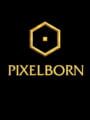 Pixelborn