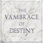 The Vambrace of Destiny