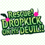 Rescue! Dropkick on my Devil cover