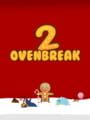 OvenBreak 2