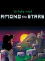 To Take Root Among the Stars