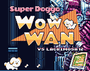 Super Doggo WOW WAN cover