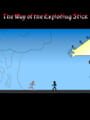 Way of the Exploding Stick