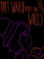 They Watch From the Walls