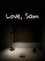 Love, Sam