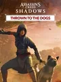 Assassin’s Creed Shadows: Thrown to the Dogs Cover