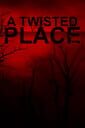 A Twisted Place cover