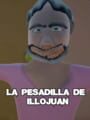 La pesadilla de Illojuan