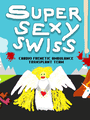 Super Sexy Swiss cover