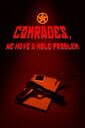 "Comrades, We Have a Mole Problem."