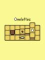 Omelettes