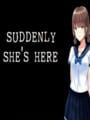 Suddenly She's Here Kapak Resmi