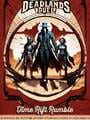 Deadlands Duel: Time Rift Rumble
