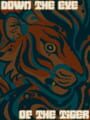 Down the Eye of the Tiger