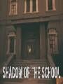 Shadow of the School cover