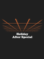 Holiday After Special cover