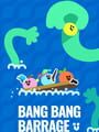 Bang Bang Barrage cover