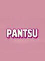 Pantsu!