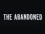The Abandoned