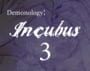 Demonology: Incubus: Chapter 3