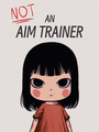 Not an Aim Trainer cover