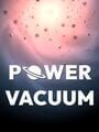 Power Vacuum