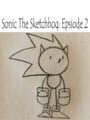Sonic the Sketchhog: Episode 2