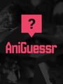 AniGuessr cover