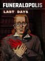Funeralopolis: Last Days