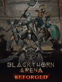 Blackthorn Arena: Reforged poster