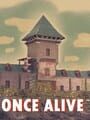 Once Alive