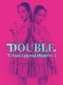 Urban Legend Hunters 2: Double