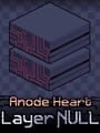 Anode Heart: Layer Null cover