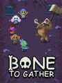 Bone to Gather cover