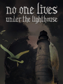 Box Art for No One Lives Under the Lighthouse