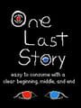 One Last Story