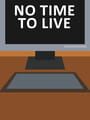 No Time to Live
