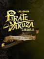 Like a Dragon: Pirate Yakuza in Hawaii - Collector's Edition Like a Dragon: Pirate Yakuza in Hawaii - Collector's Edition