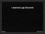 I Wanna Lap Around Kapak Resmi