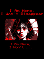 I Am Here, I Won't Disappear. I Am Here, I Won't... cover