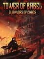 Tower of Babel: Survivors of Chaos
