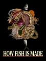 How Fish Is Made