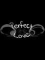 Perfect Love