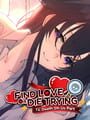 Find Love or Die Trying: Til Death Do Us Part