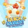 Quick, Quack!