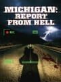 Michigan: Report from Hell cover