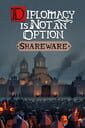 Diplomacy Is Not an Option: Shareware cover
